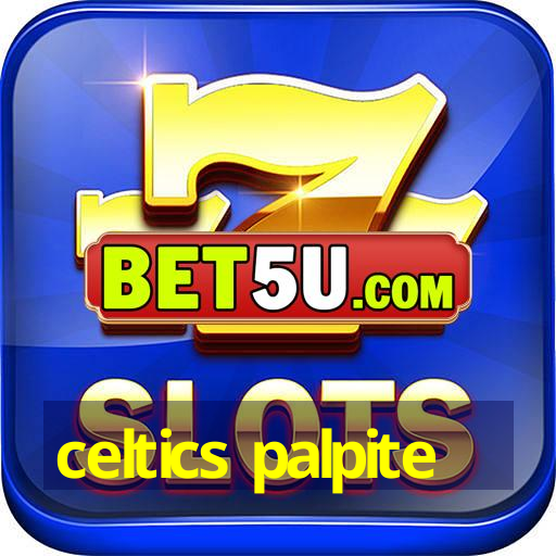 celtics palpite